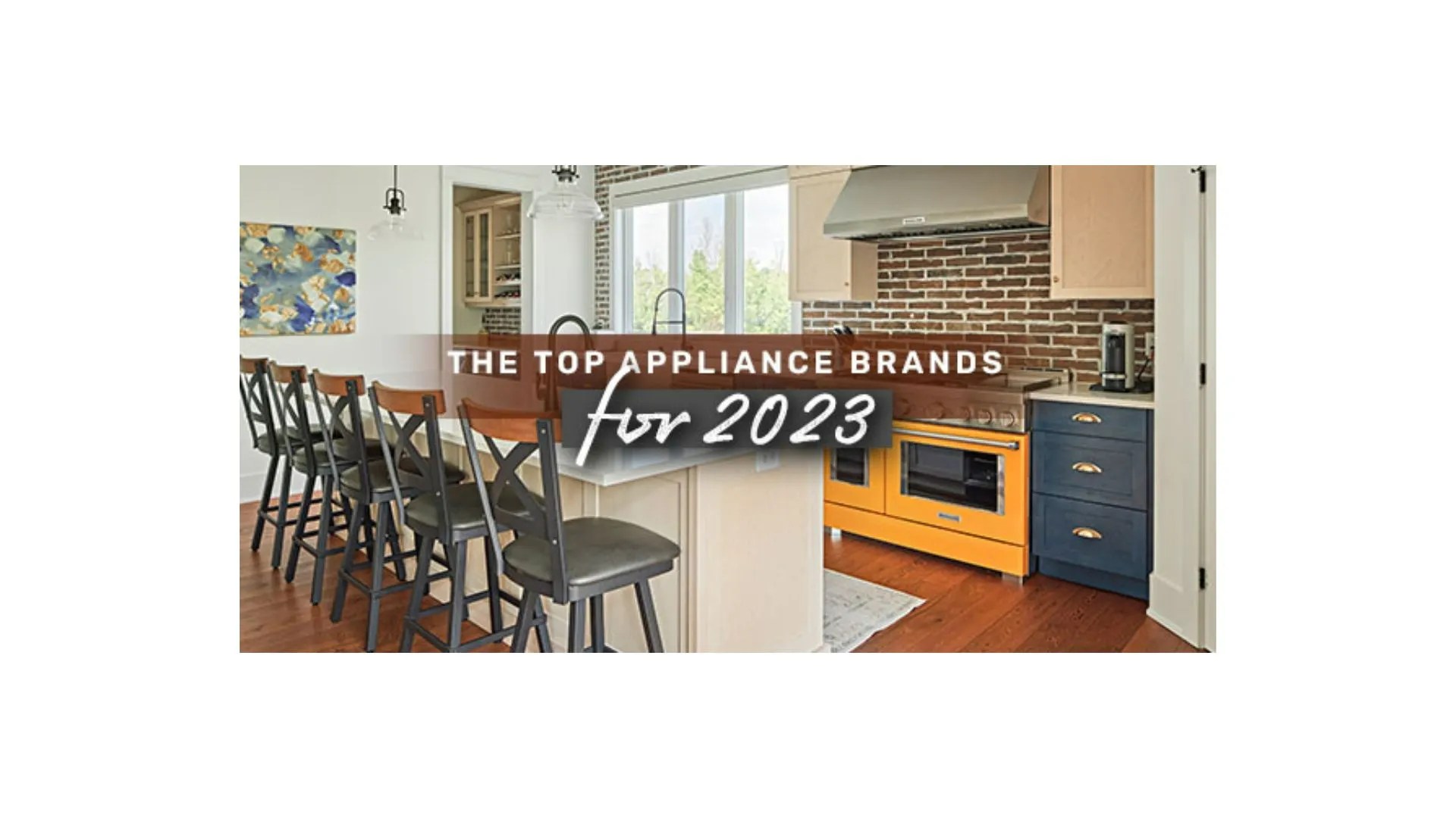 Top 5 Kitchen Appliance Brands For 2023